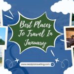 Best Places To Travel In January