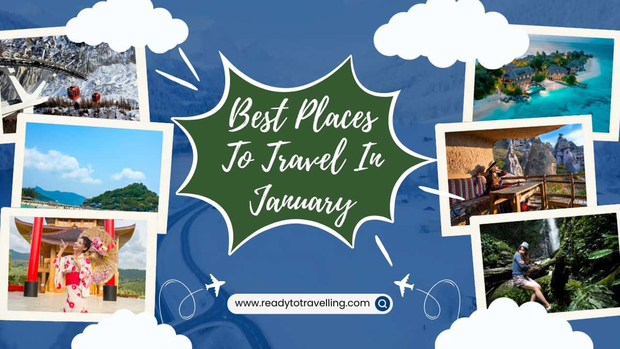 Best Places To Travel In January